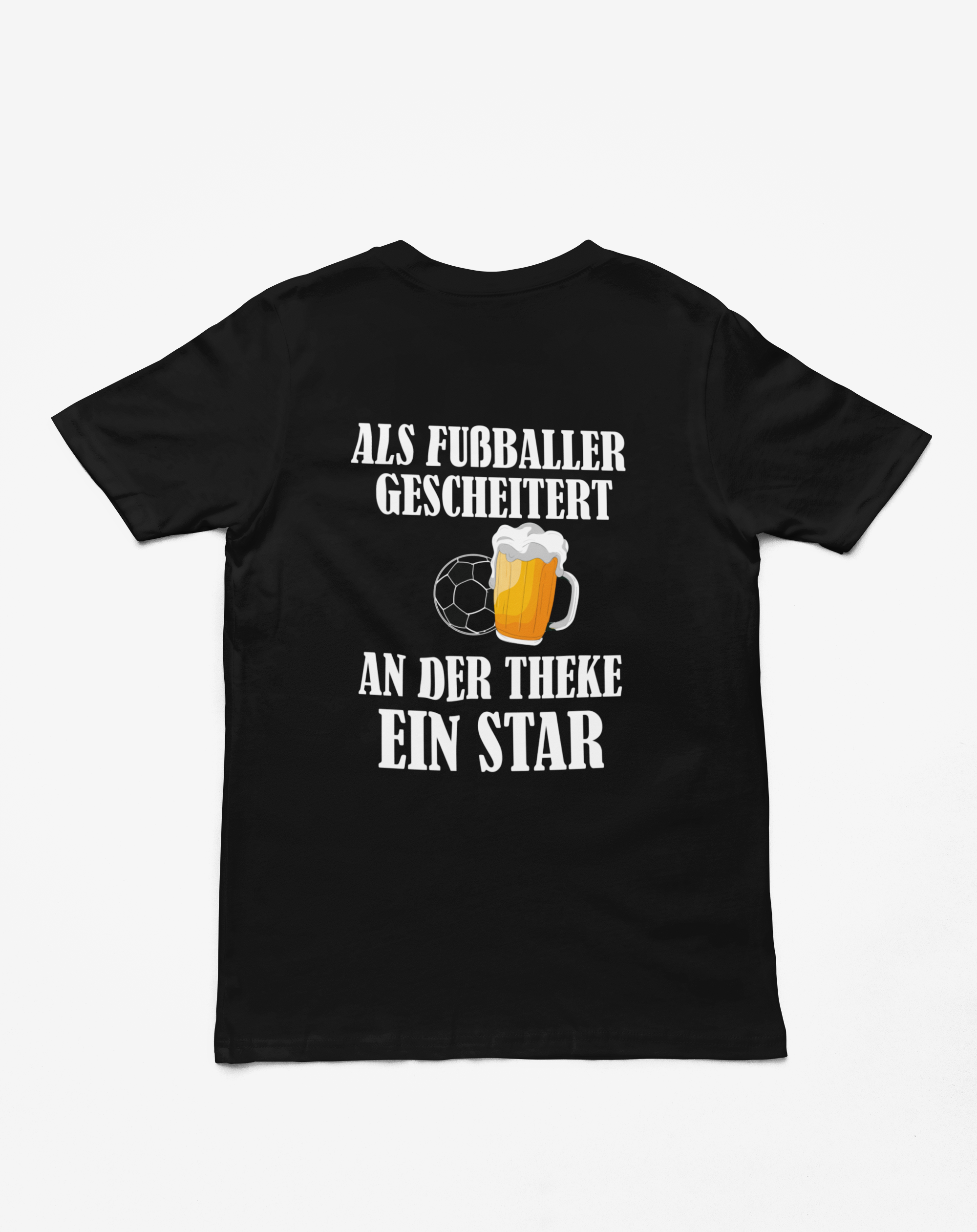 "Als Fußballer gescheitert" T-Shirt