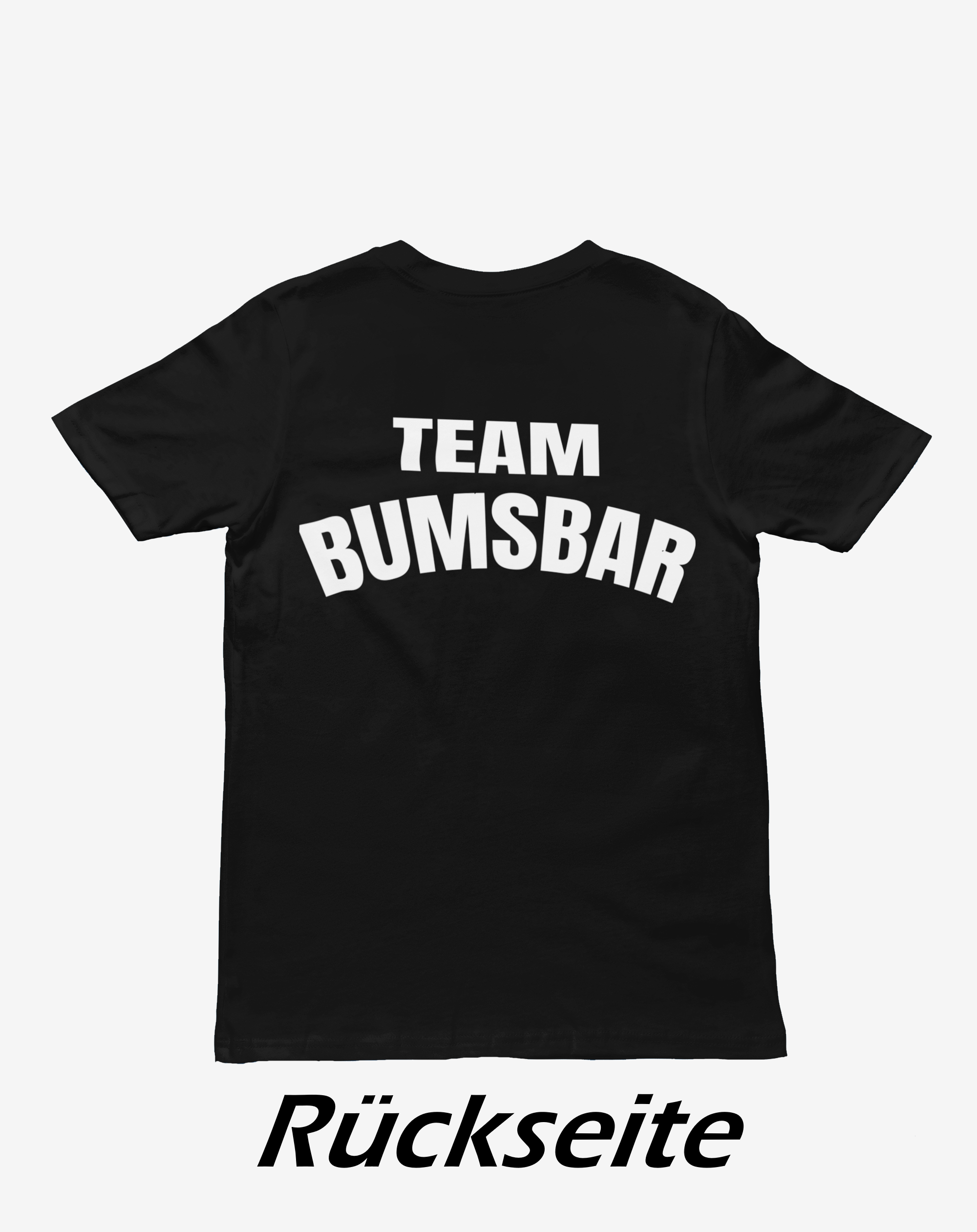 "Team Bumsbar" T-Shirt Rückseite