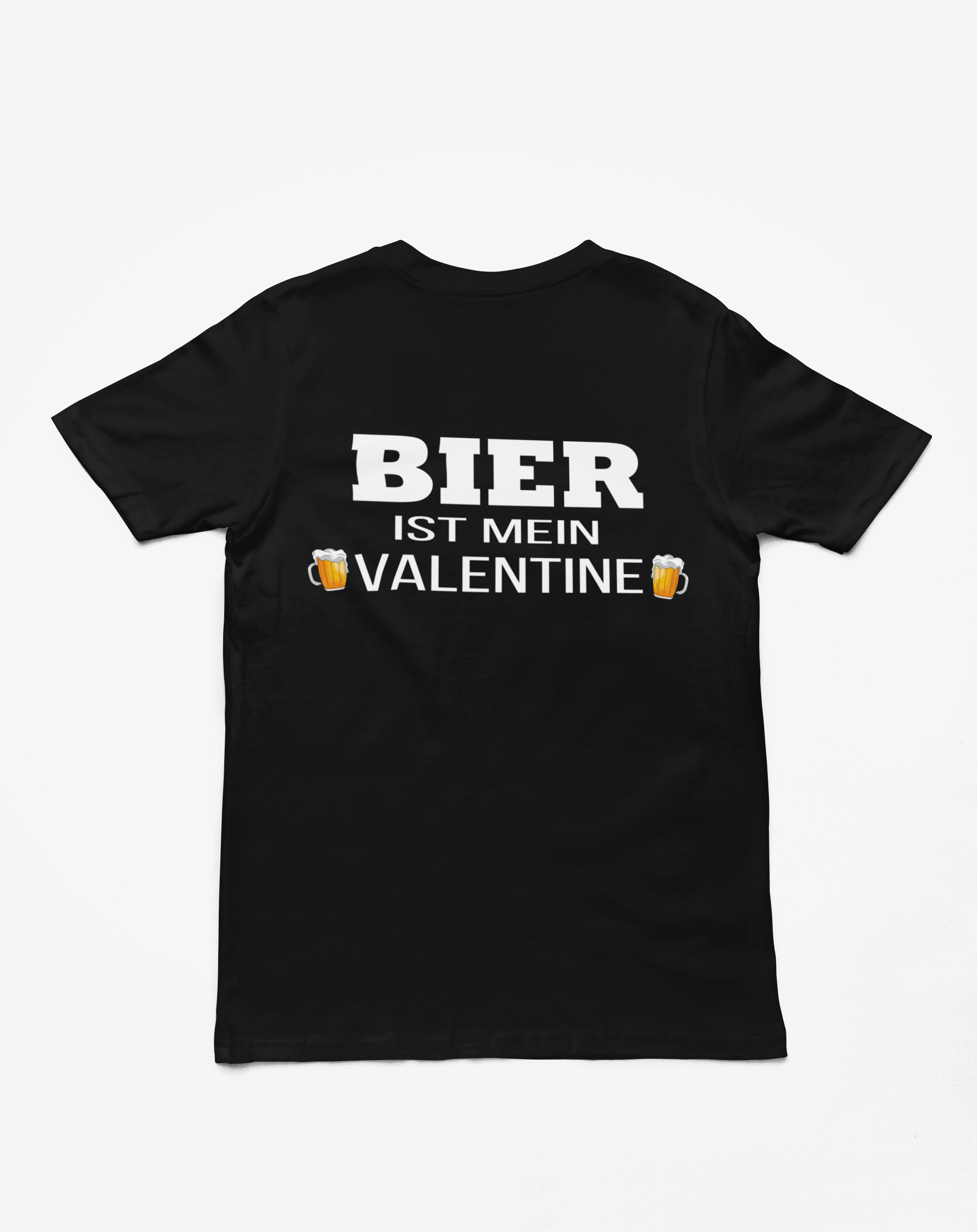 "Bier ist mein Valentine" T-Shirt