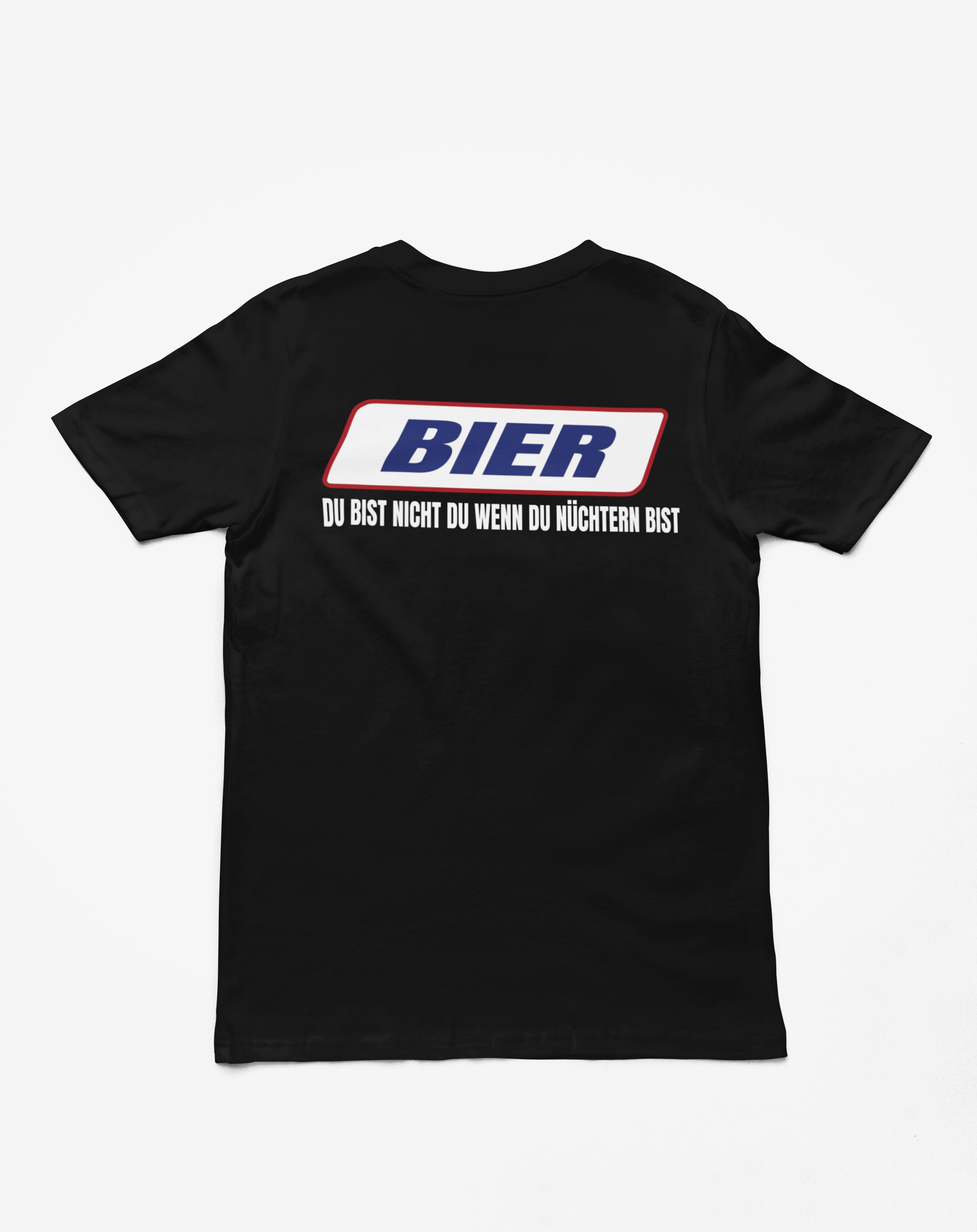 "Bier - Du bist nicht du" T-Shirt